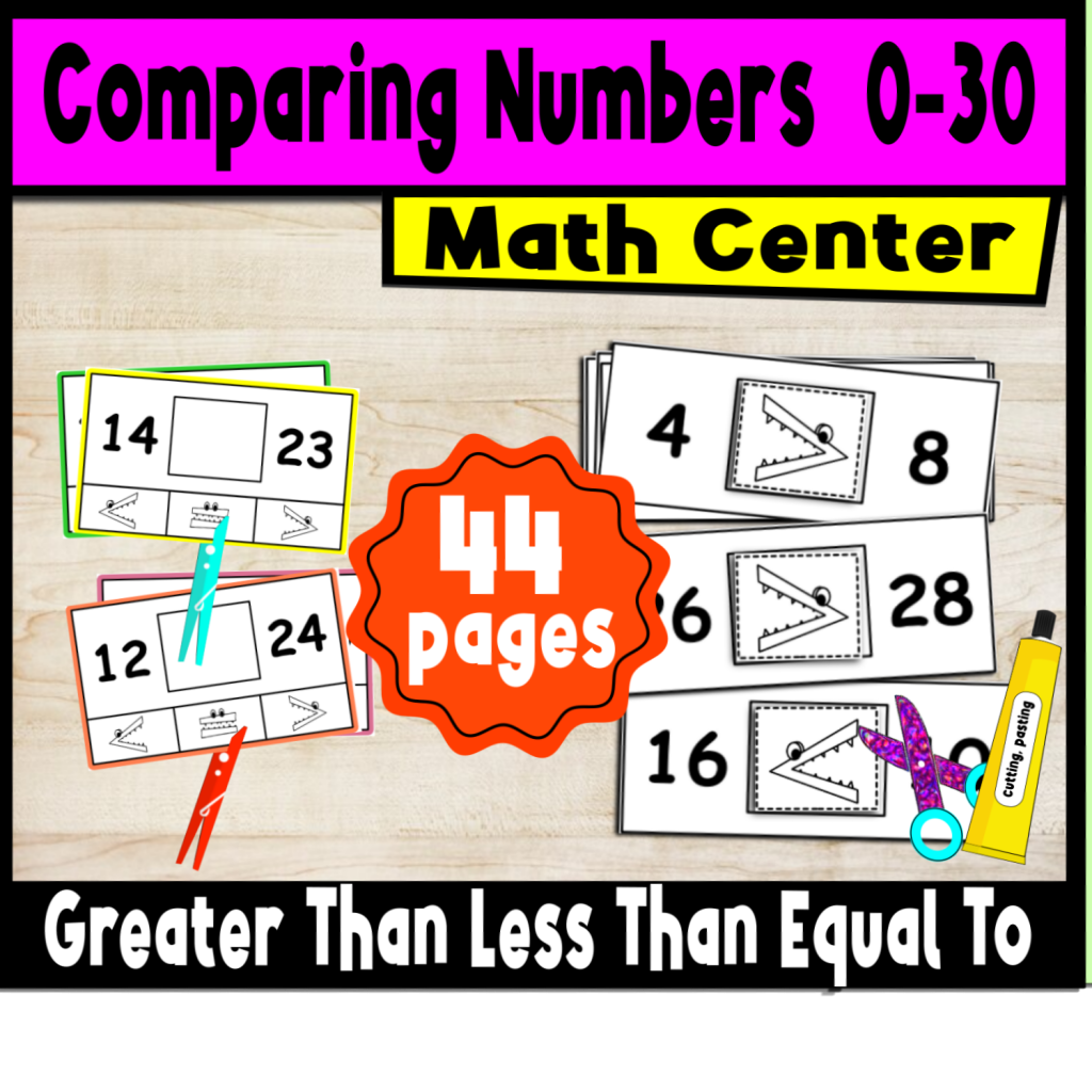 Comparing Numbers Center Math Center Comparing Numbers 0-30 Greater Than Less Than Equal To ...