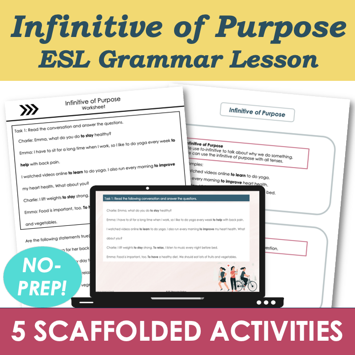 Infinitive of Purpose - Adult ESL Beginner Grammar Lesson, Worksheets, Activities