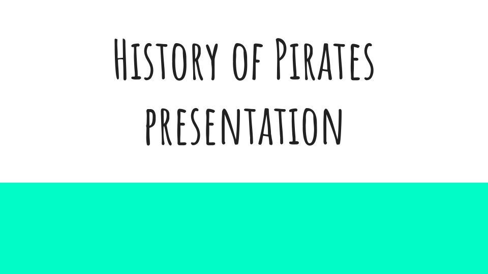 History of Pirates Independent Research Acivity