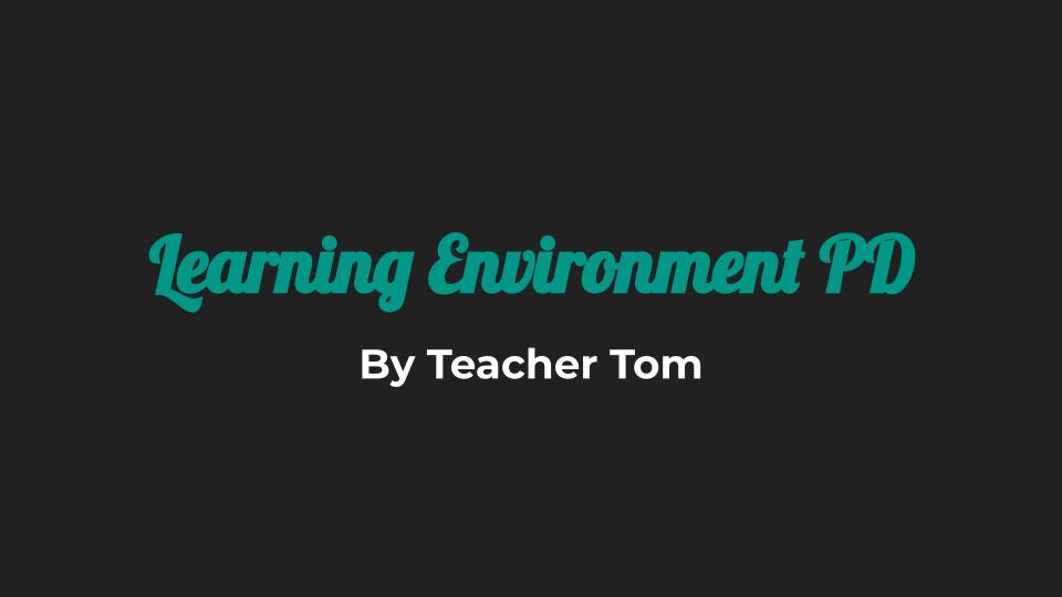 Learning Environment Professional Development - Bundle