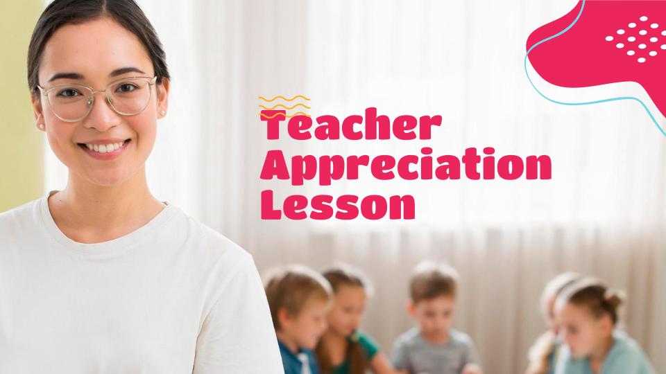 Teacher Appreciation Lesson - Bundle
