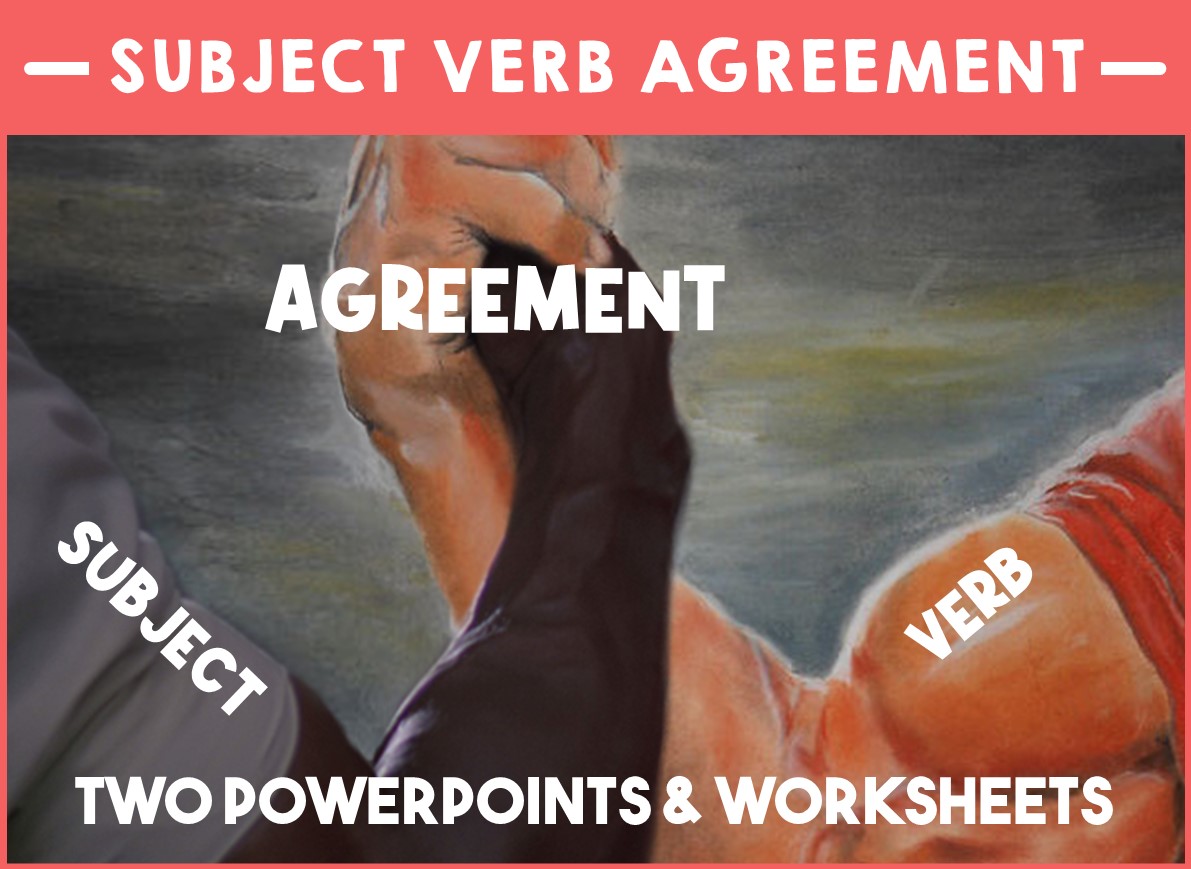 Grammar - Subject Verb Agreement - Two PowerPoints and Worksheets