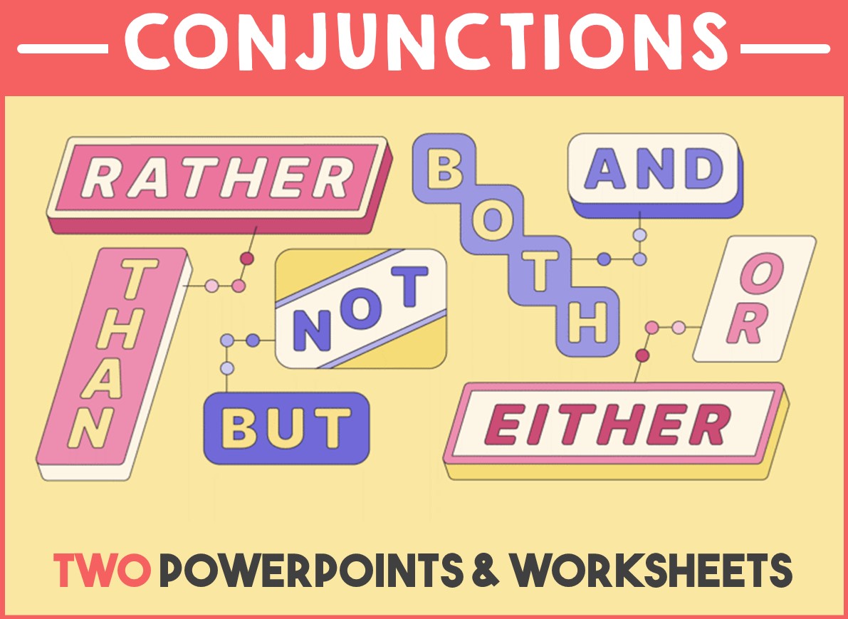 Grammar - Conjunctions - Two PowerPoints and Worksheets