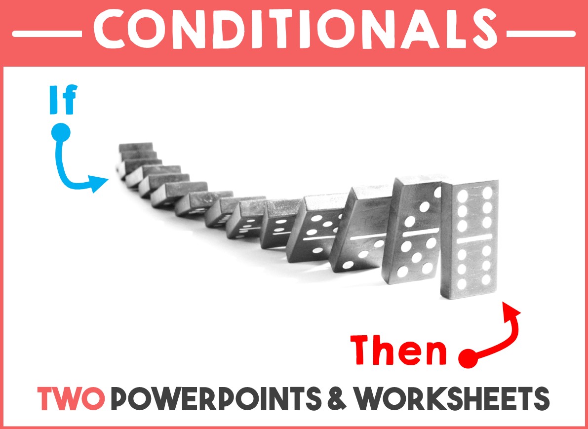Grammar - Conditionals - Two PowerPoints and Worksheets