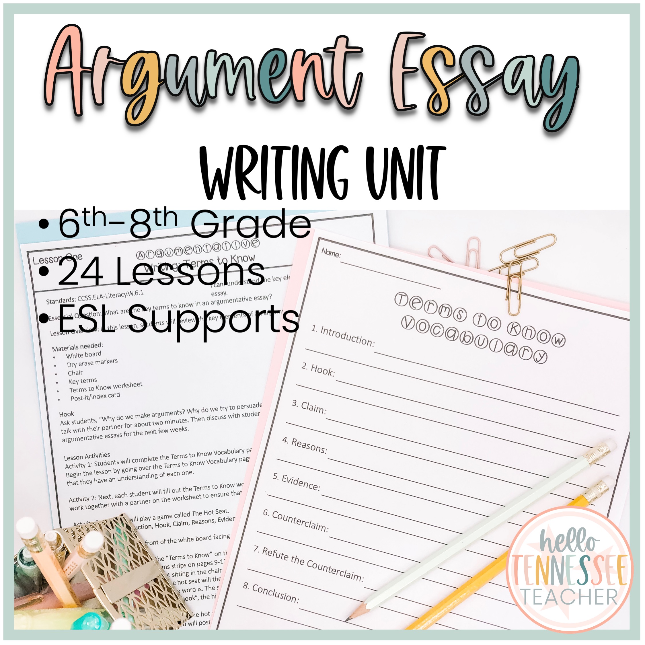 Argumentative Essay Writing Unit for Grades (24 lessons)