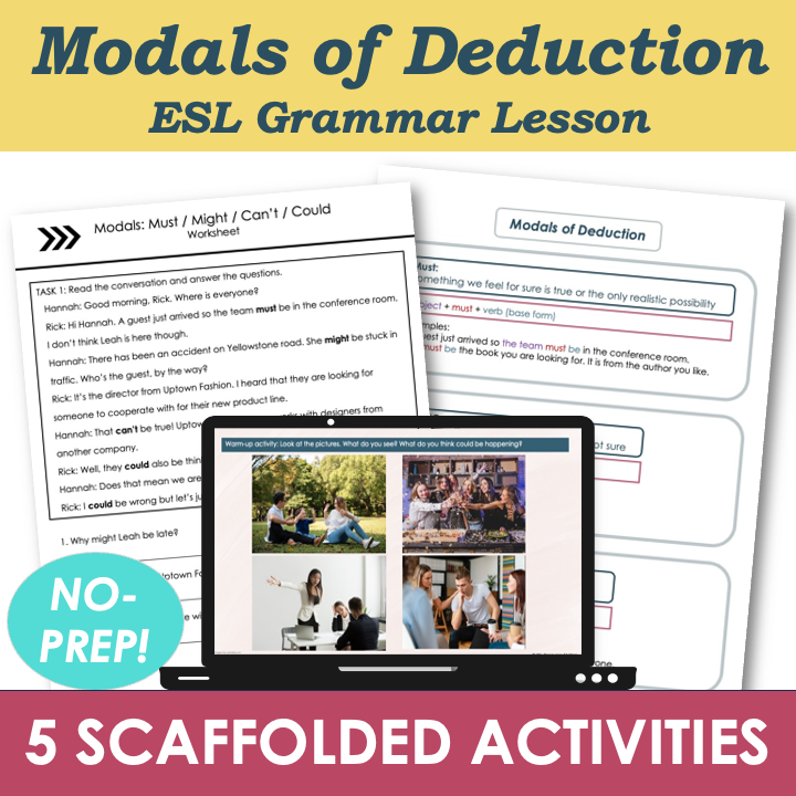Modals of Deduction – Adult ESL B1 Intermediate Grammar Lesson, Activities, Worksheets