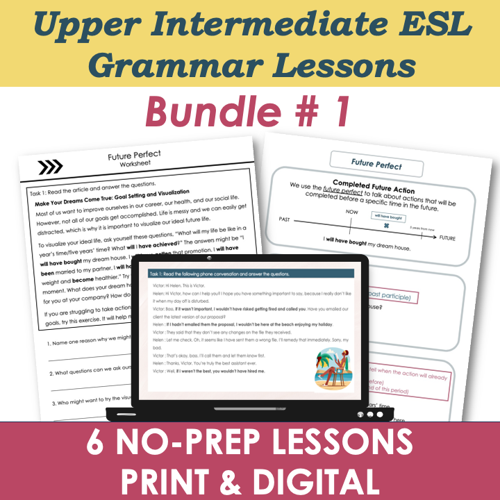 B2 Upper Intermediate Grammar Lesson Plans, Activities, Worksheets BUNDLE #1 - Adult ESL EFL ELL