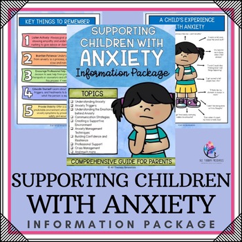 ANXIETY IN CHILDREN - Anxiety Strategies - Counseling and Parent Handout