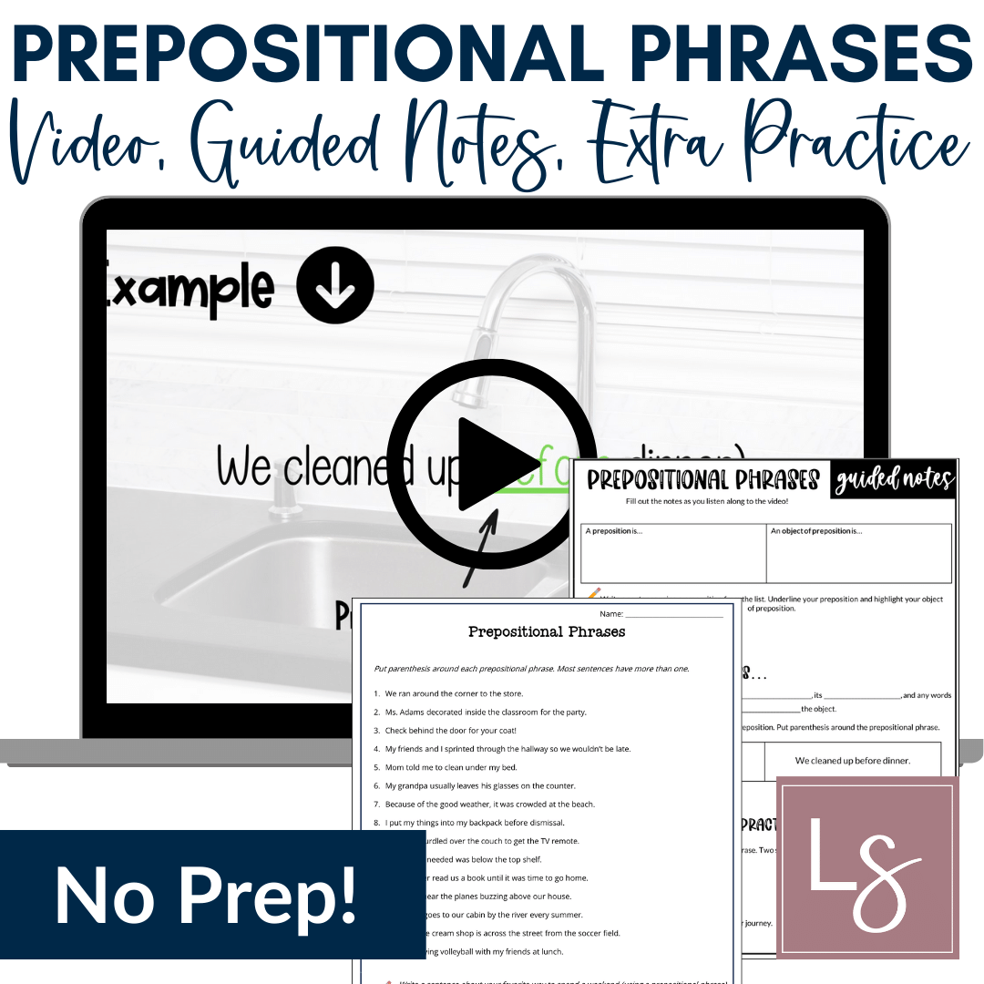Prepositions and Prepositional Phrases Grammar Video and Worksheet, 5-6th Grades