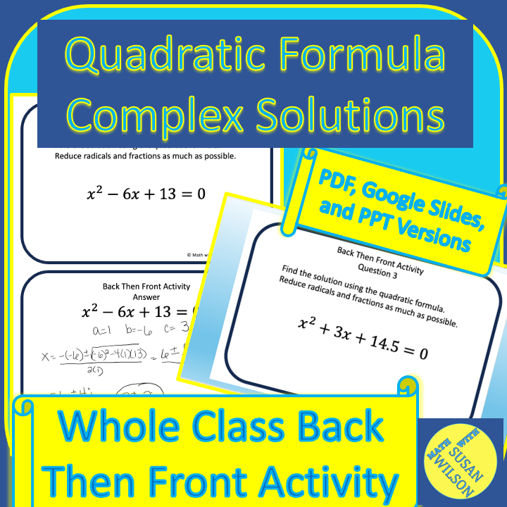 Quadratic Formula Complex Solutions Collaborative Back Then Front Class Activity
