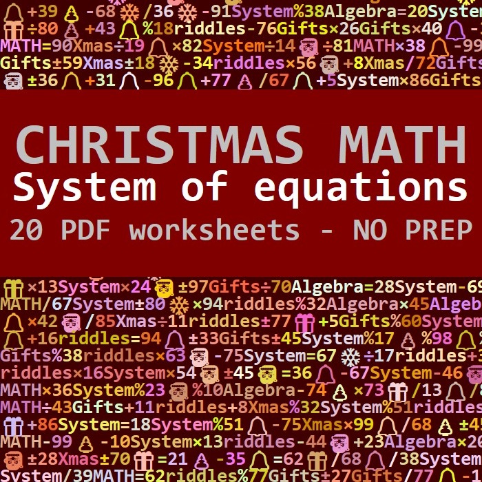 SYSTEM OF EQUATIONS - CHRISTMAS MATH