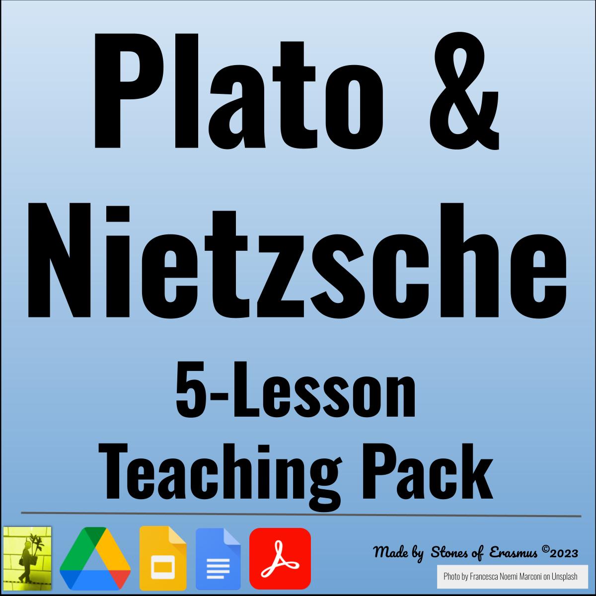 Dive into Philosophy Plato & Nietzsche 5 Lesson Teaching Pack for Middle and HS