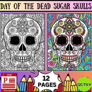 Mindfulness Day of the Dead Sugar Skulls Coloring Pages: Celebrate El ...