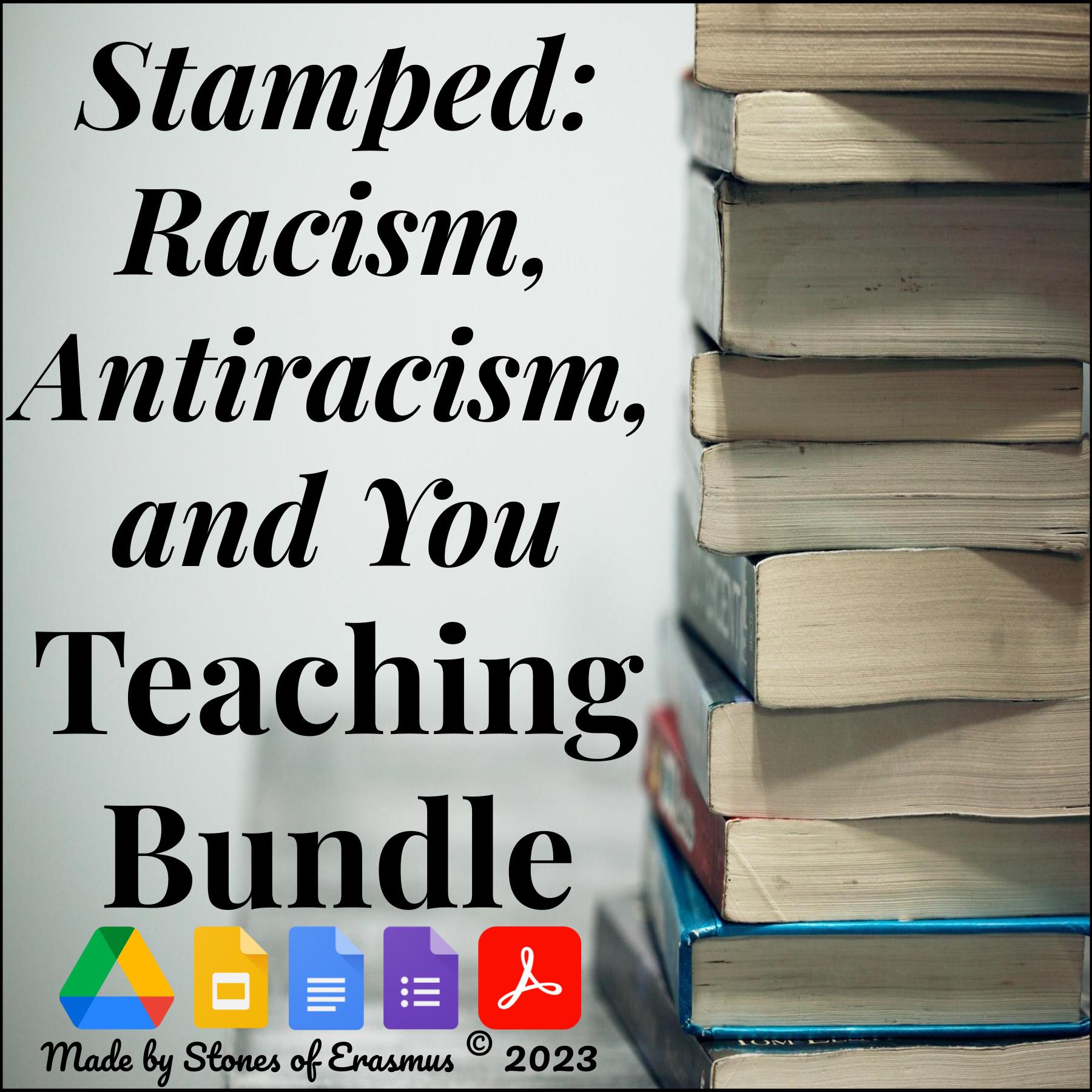 Teaching 'Stamped': Racism, Antiracism & You Lessons for Grades 7-12 ELA