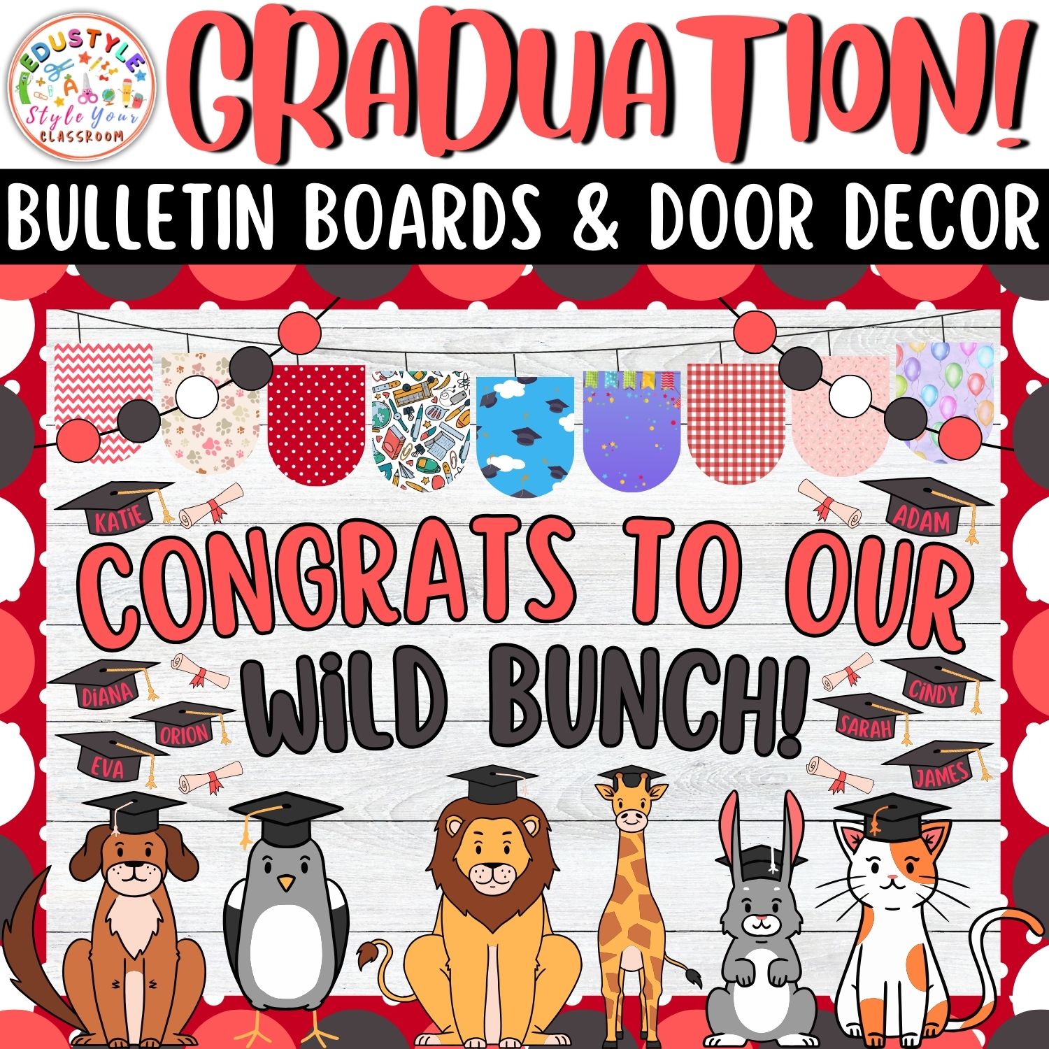 Congrats to Our Wild Bunch Animals Graduation Bulletin Boards And Door Decor Kits | May & June Decor