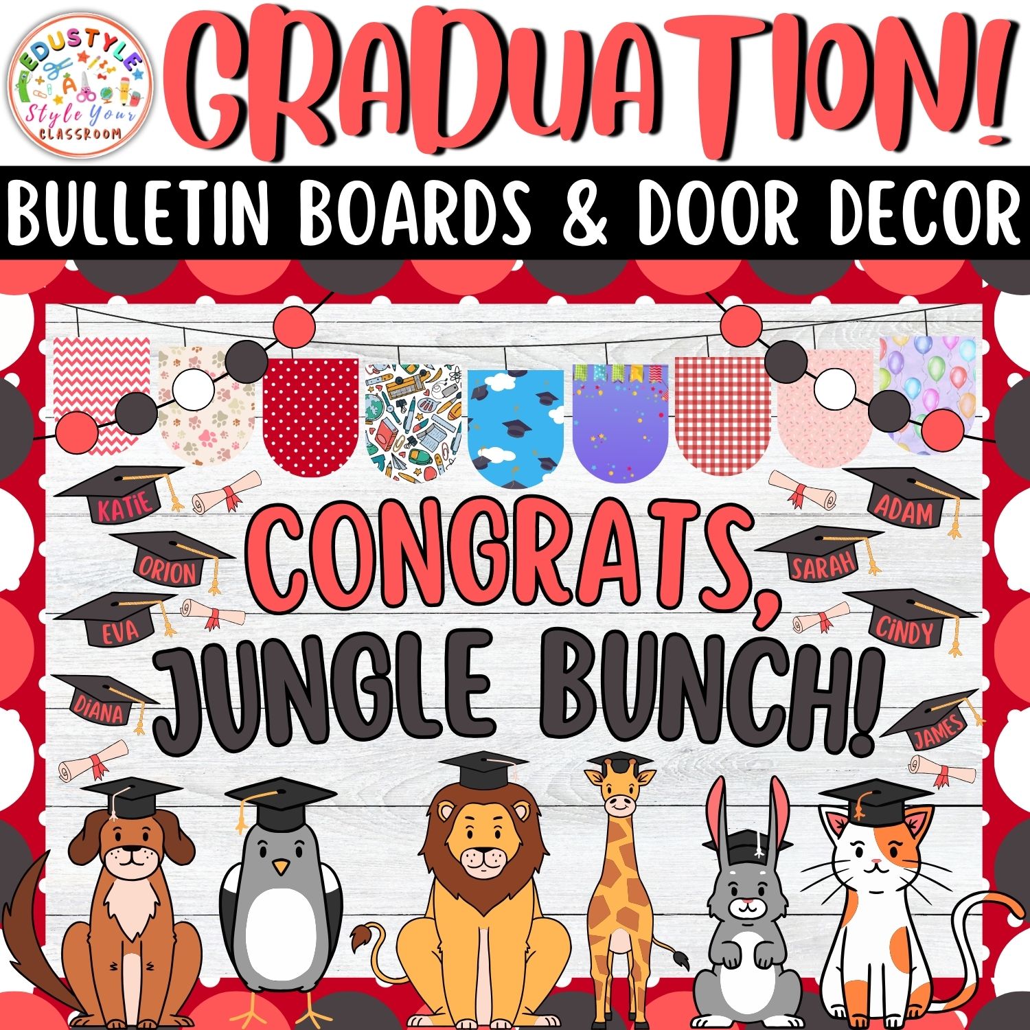 Congrats, Jungle Bunch!: Animals Graduation Bulletin Boards And Door Decor Kits | May And June Decor