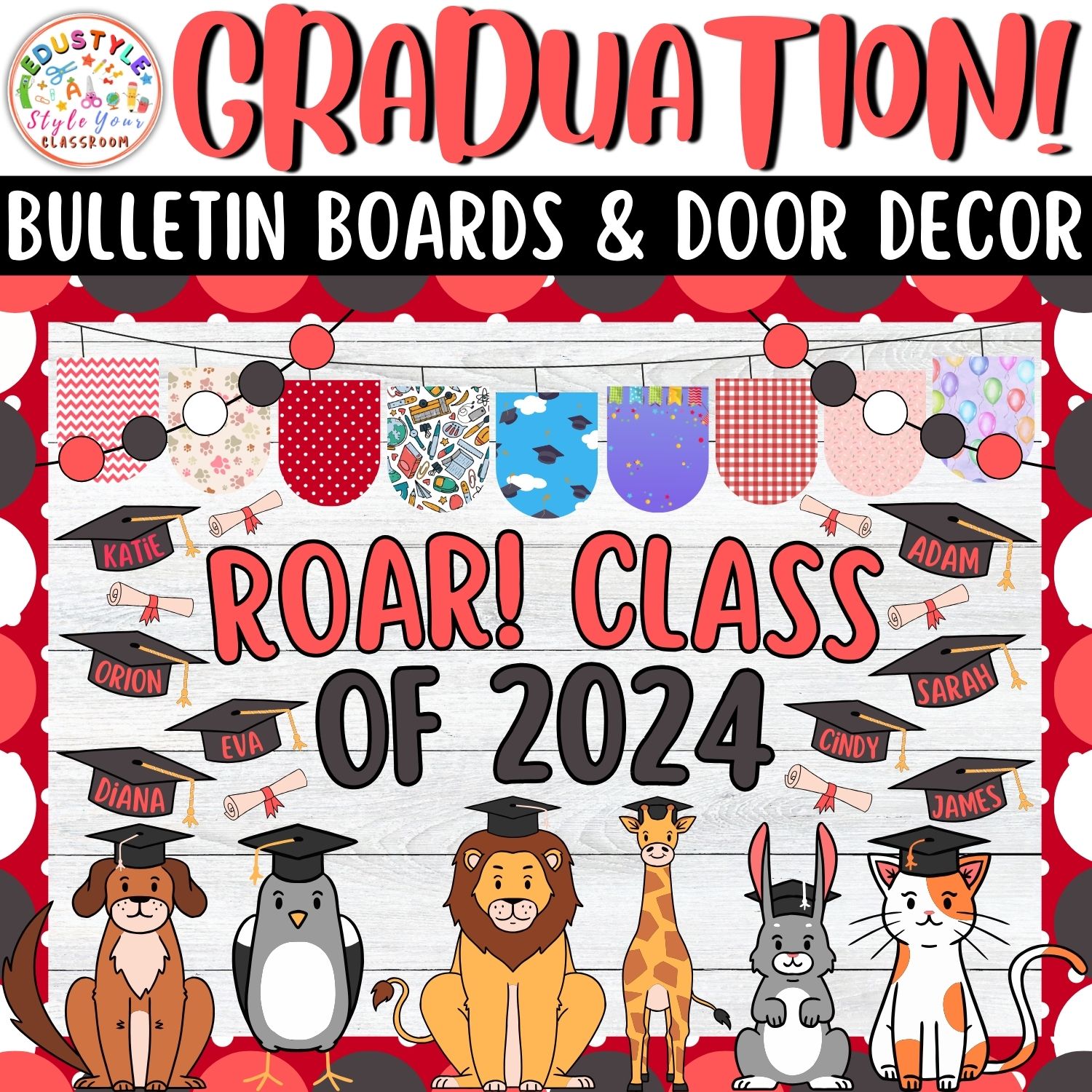 Roar Class Of 2024: Animals Graduation Bulletin Boards And Door Decor Kits | May And June Decor