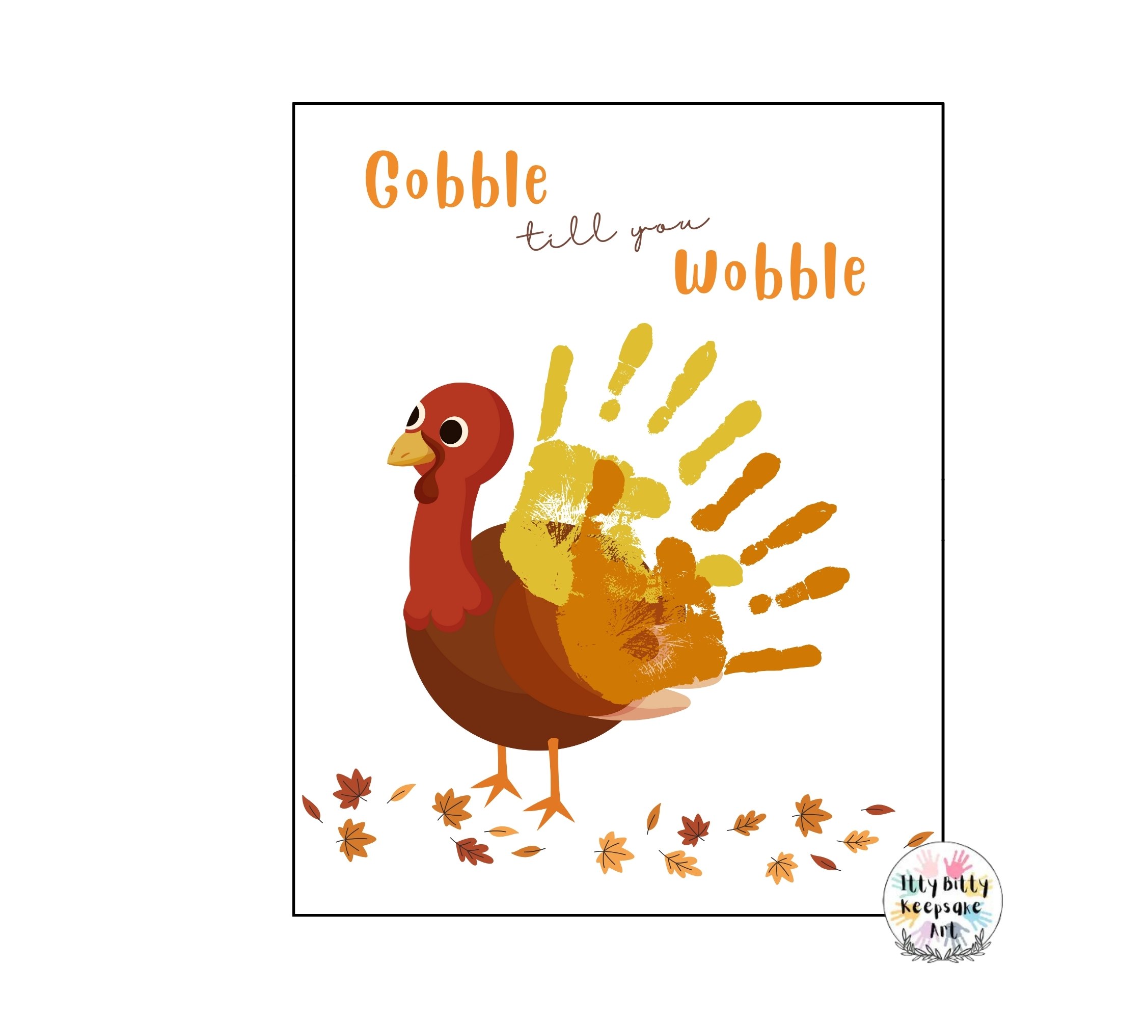 Gobble Wobble Thanksgiving Handprint Art Craft Printable Template / Fall Craft / Autumn / Turkey