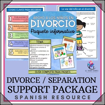 DIVORCE / SEPARATION - Family Changes Information Package - SPANISH
