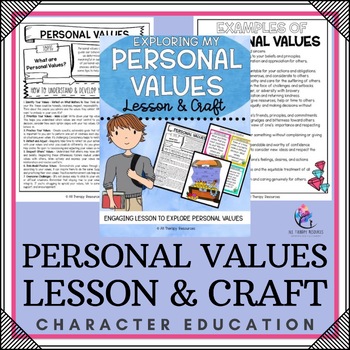 PERSONAL VALUES Lesson & Craft - Exploring Personal Values - Character Education