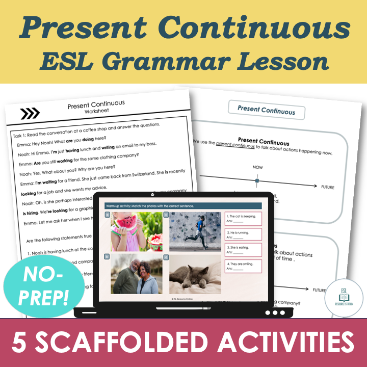 Present Continuous - Adult ESL A2 Grammar Lesson, Worksheets, Activities