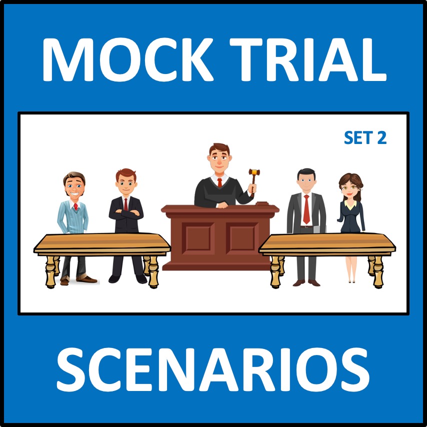 Mock Trial Scenarios 2 - a court simulation for middle school