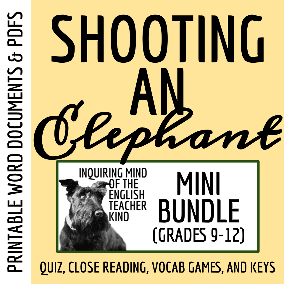 "Shooting an Elephant" Quiz, Close Reading Worksheet, and Vocabulary Games