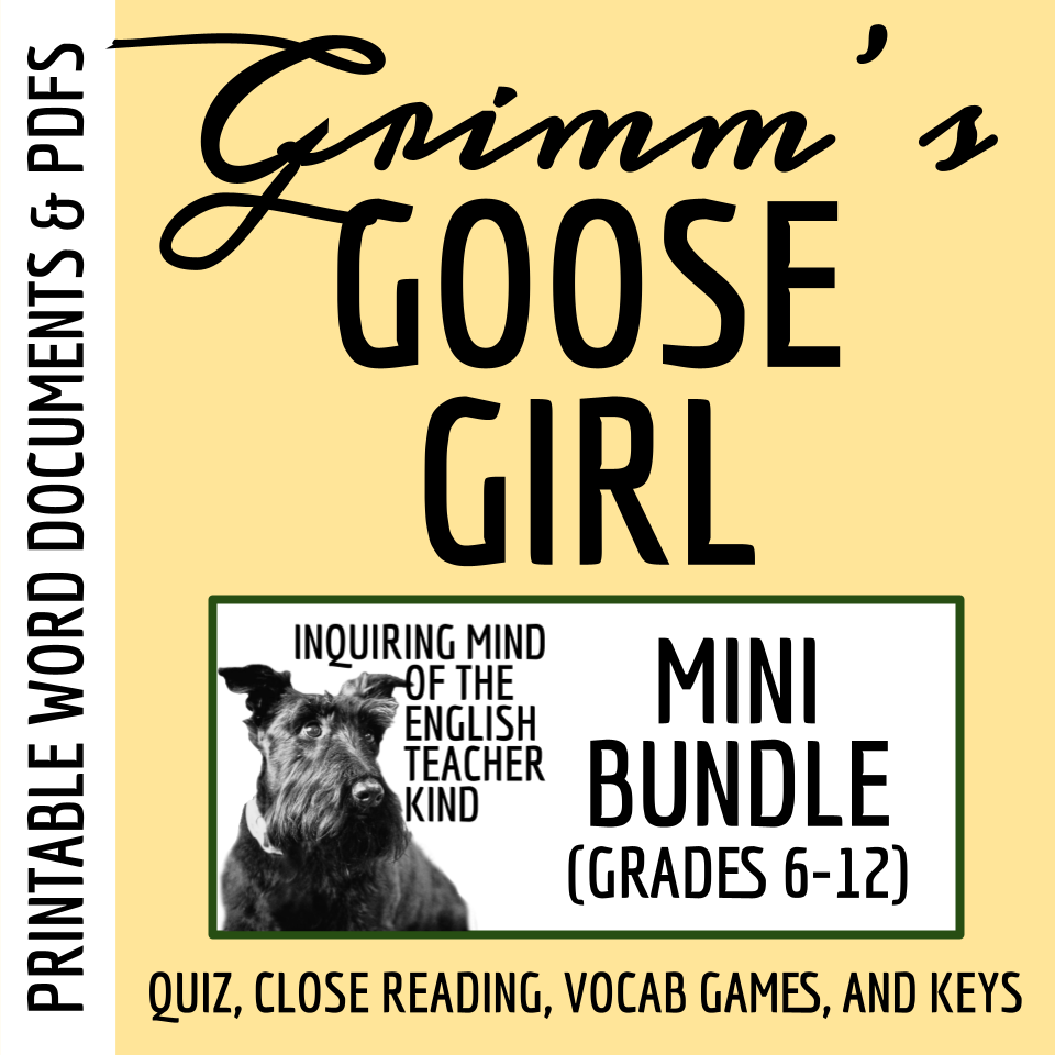 "The Goose Girl" by the Brothers Grimm Quiz, Close Reading, and Vocabulary Games