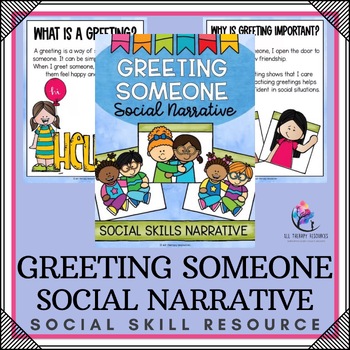 GREETING SOMEONE SOCIAL NARRATIVE - Social Skills - Special Education
