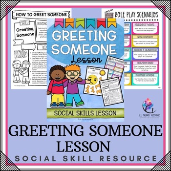 GREETING SOMONE LESSON - Social Skills and Friendship Skills - SPED Resource