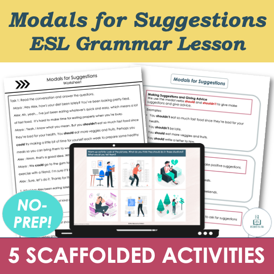 Intermediate Grammar Lesson Plan, Worksheets - Modals for Suggestions & Advice