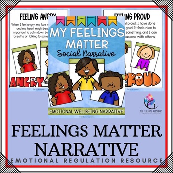 MY FEELINGS MATTER SOCIAL NARRATIVE STORY - Understand Emotions & Feelings