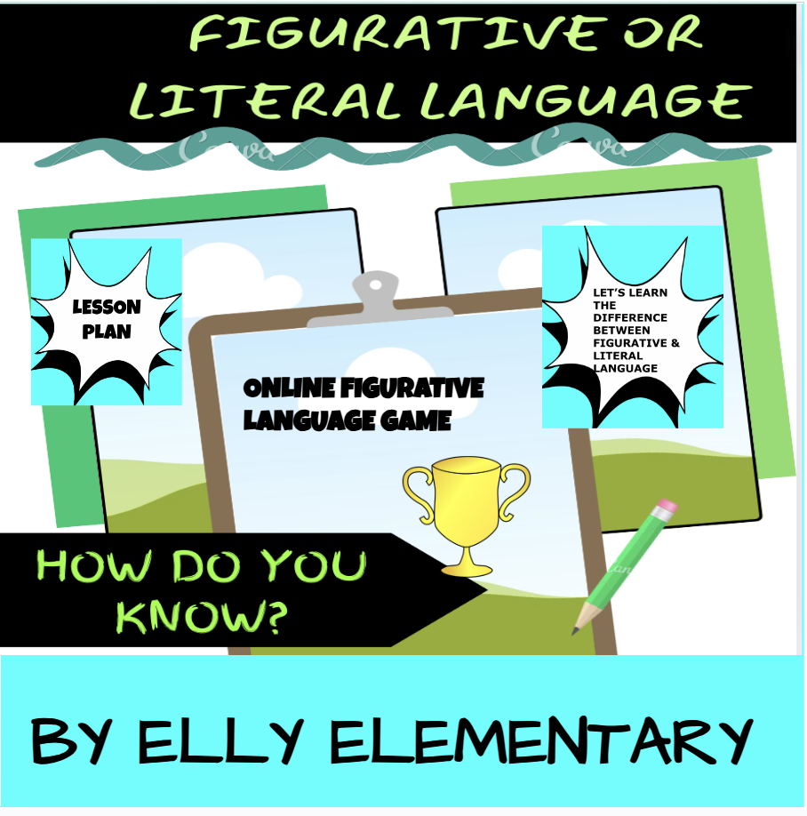FIGURATIVE VS. LITERAL LANGUAGE: LESSON PLAN,TEMPLATES & WORKSHEETS (4TH-6TH)