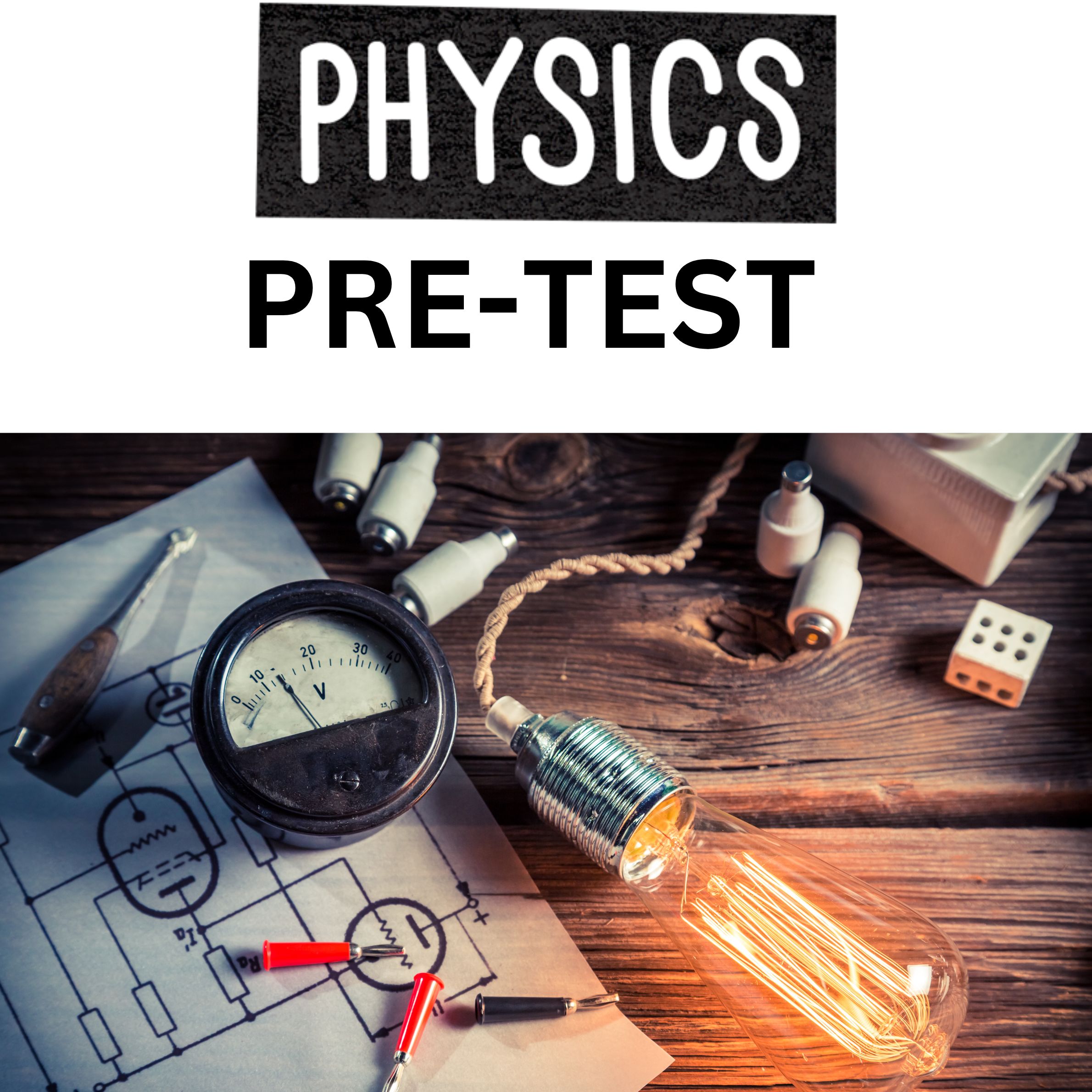 Physics Pre-test Back to school High School Science