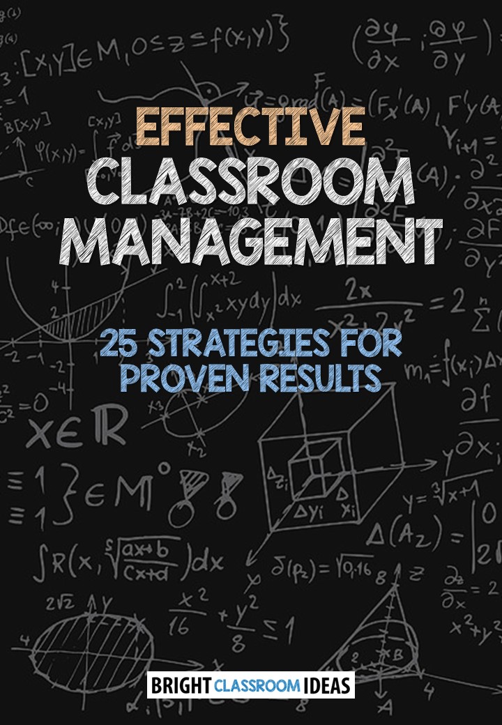 Effective Classroom Management - 25 Strategies For Proven Results
