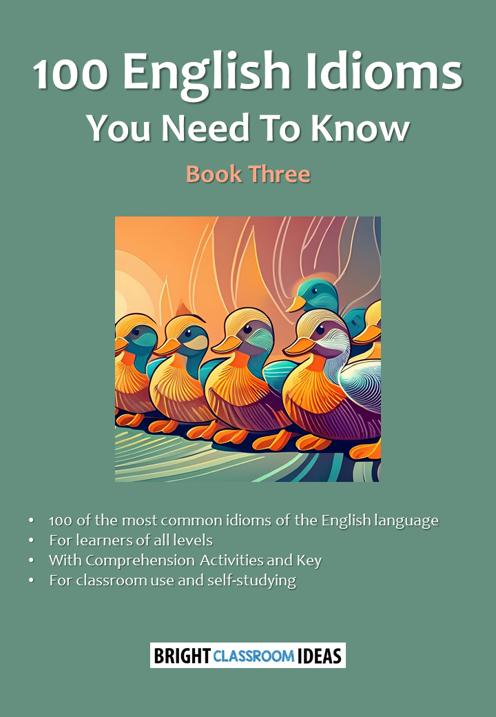 100 English Idioms You Need To Know - Book Three