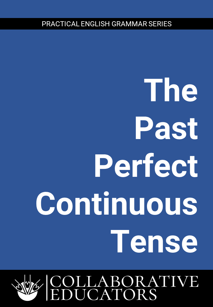 The Past Perfect Continuous Tense