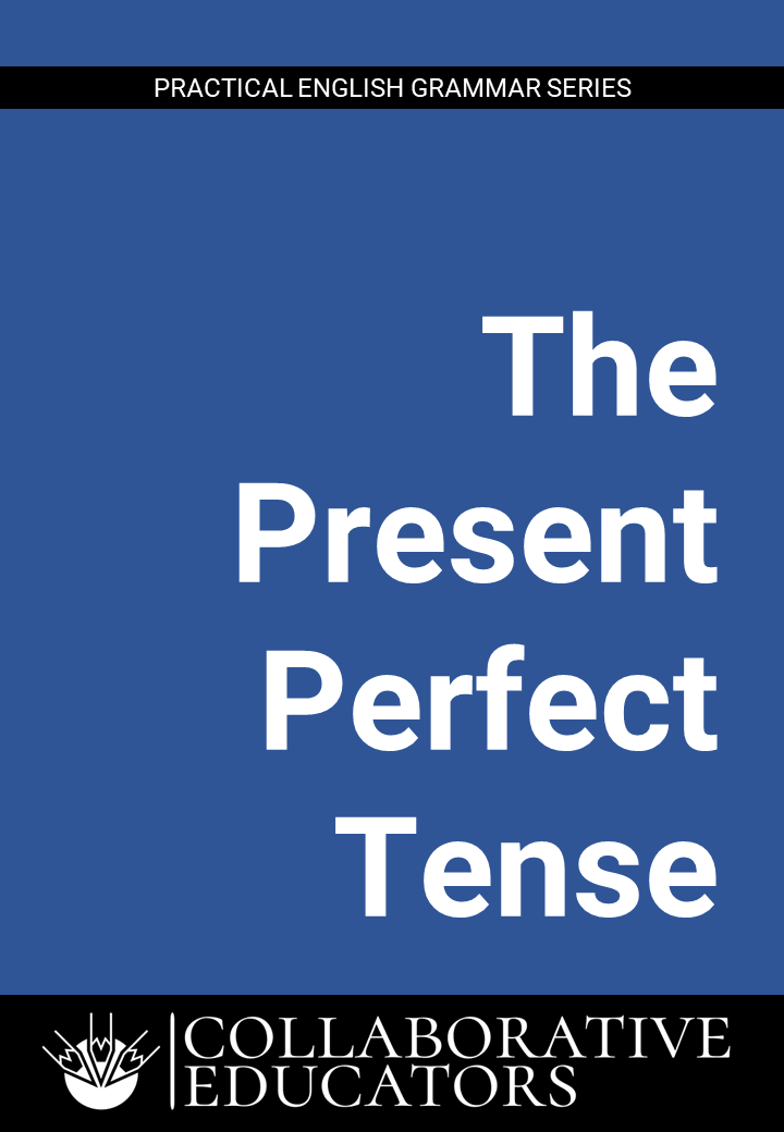 The Present Perfect Tense