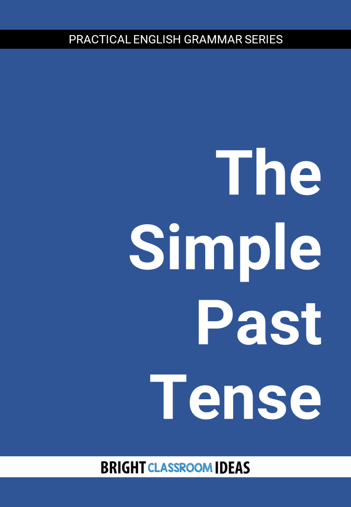 The Simple Past Tense