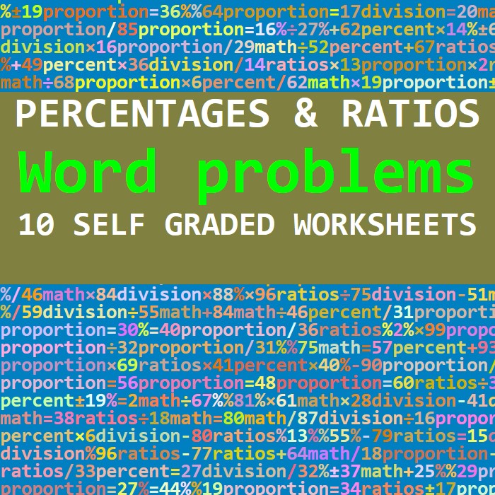 RATIOS AND PERCENTAGES WORD PROBLEMS