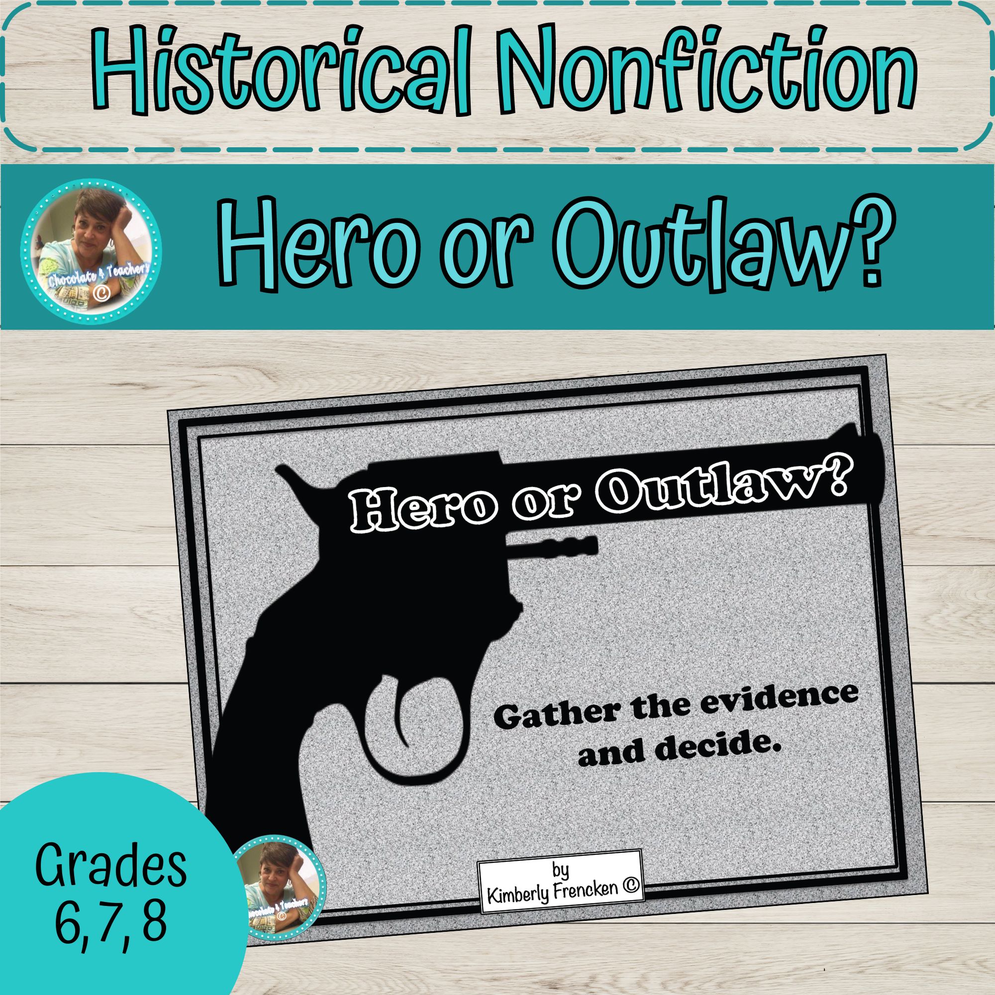 Nonfiction Reading Comprehension Passages & Printables: Hero or Outlaw? You Decide