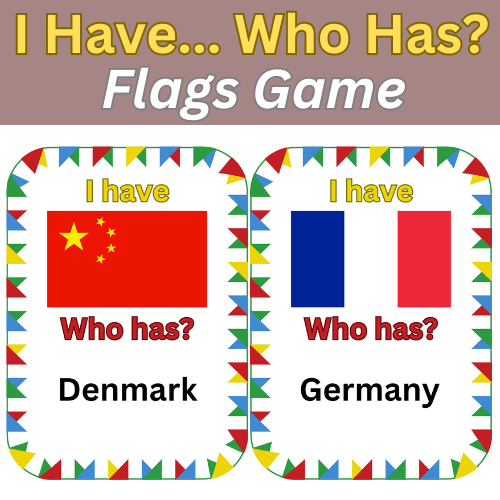 I Have Who Has? Flags Flashcards Game.