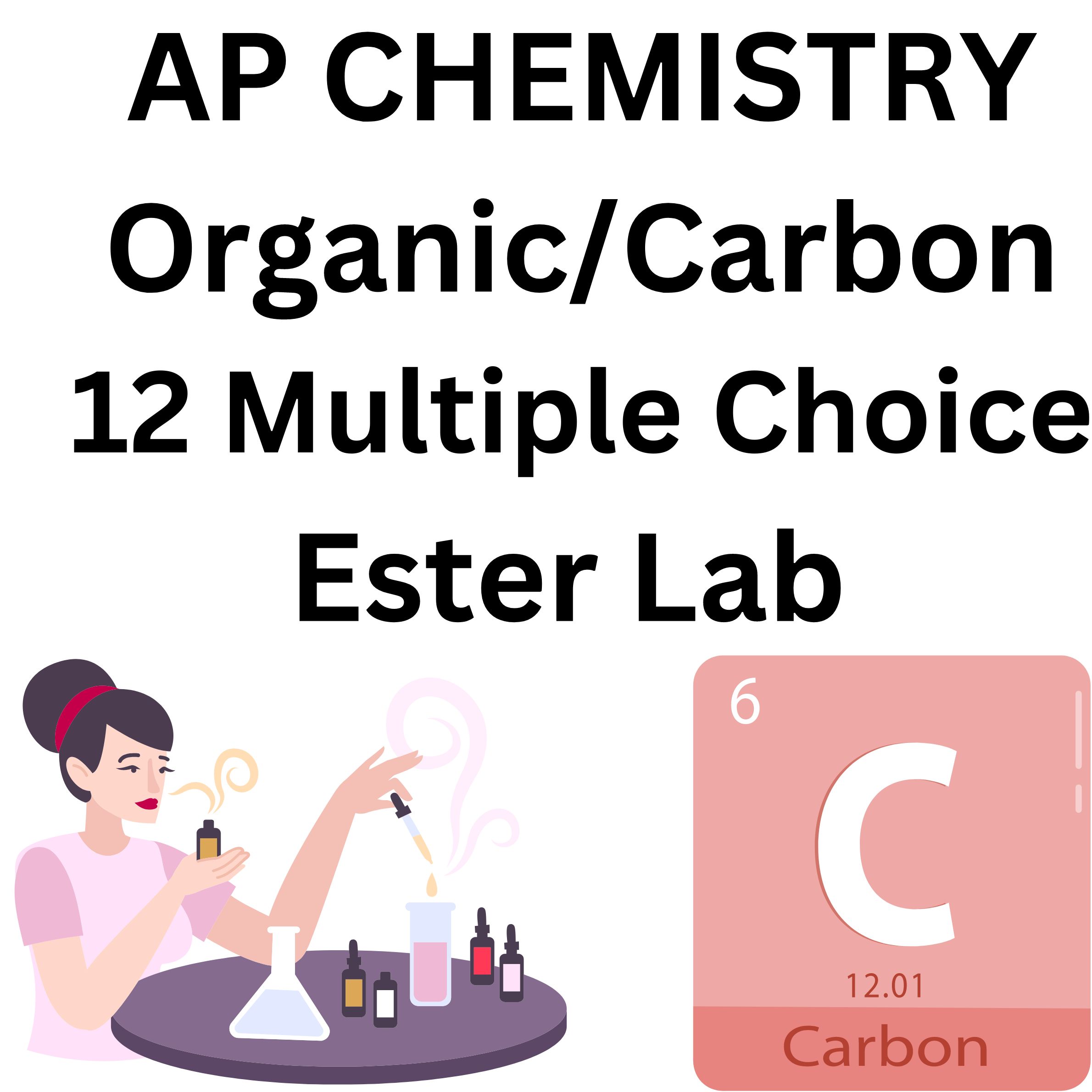 AP Chemistry Carbon and Organic 12 Multiple Choice & Ester Lab