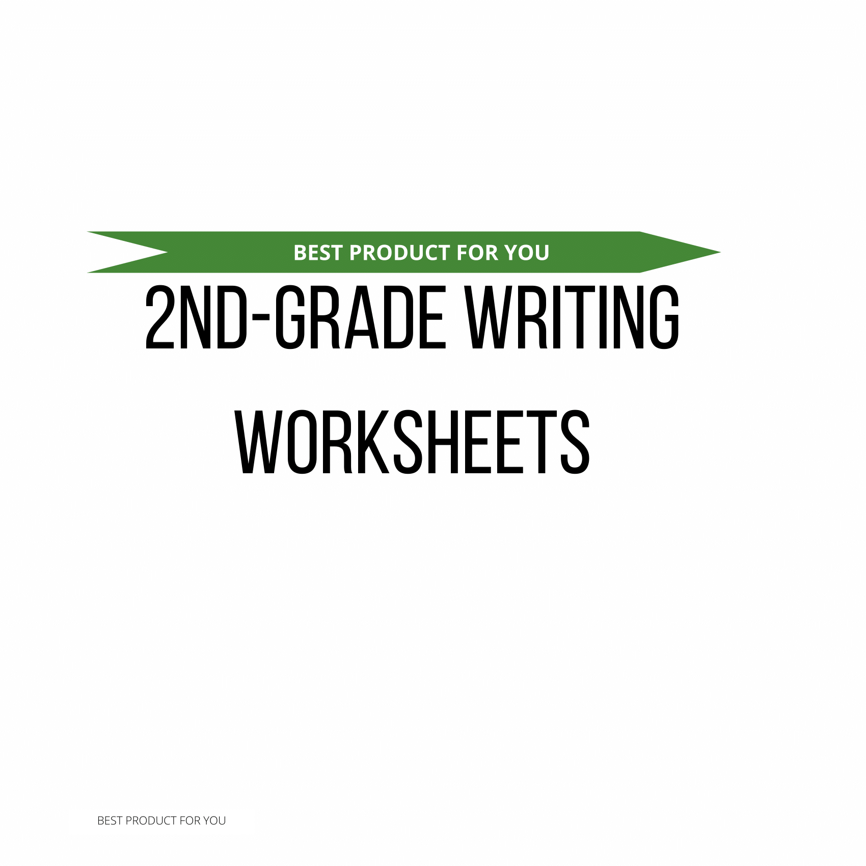 2nd Grade Writing Worksheets: Encouraging Communicative Thinking