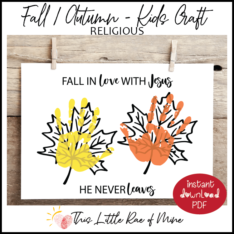 Fall in love with Jesus - Leaves - Autumn - Handprint Art - Keepsake - printable
