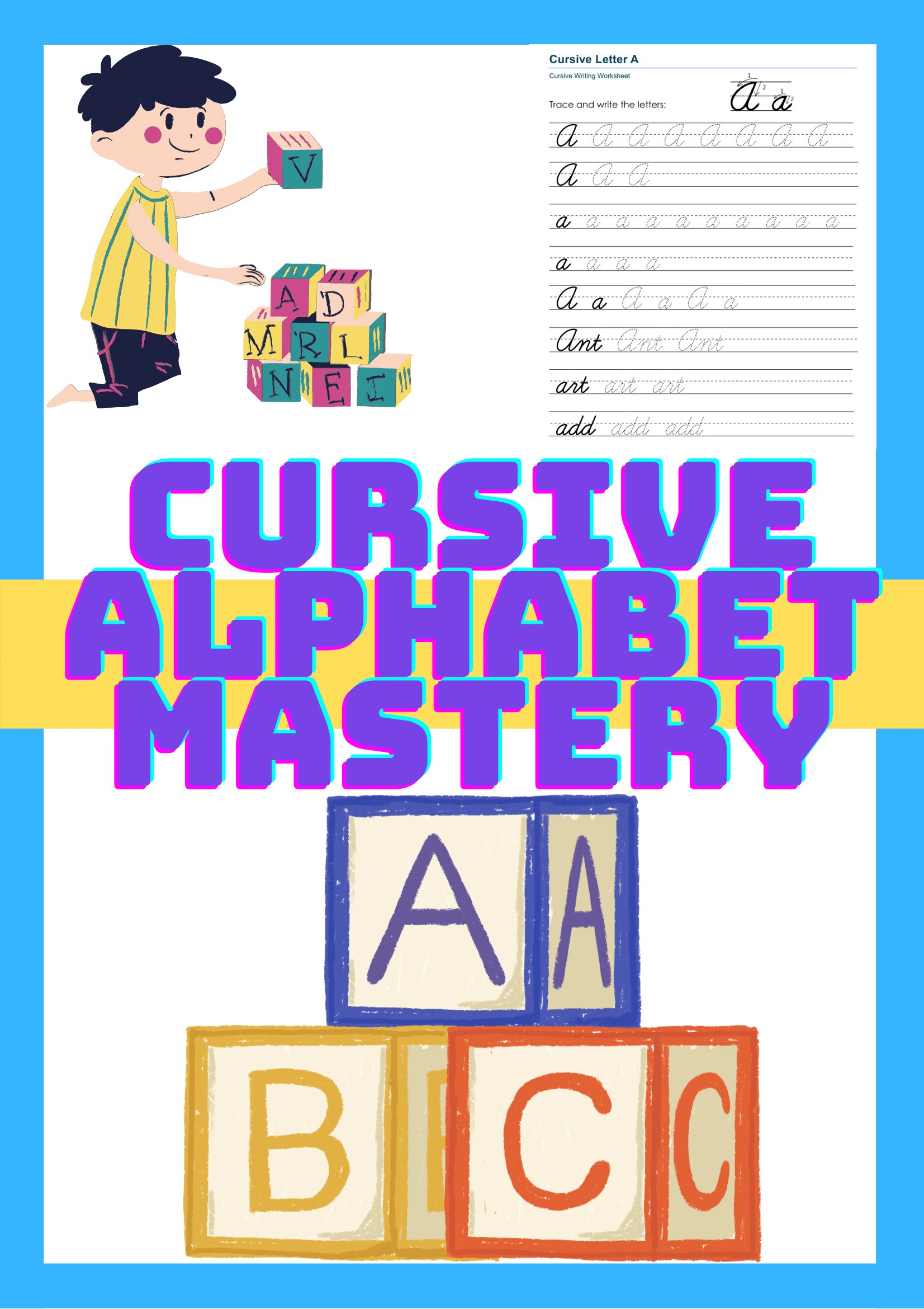 Cursive Writing Mastery: A Complete Alphabet Workbook