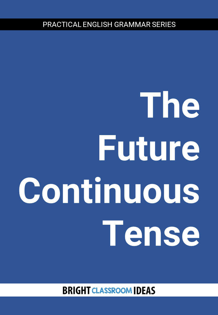 The Future Continuous Tense