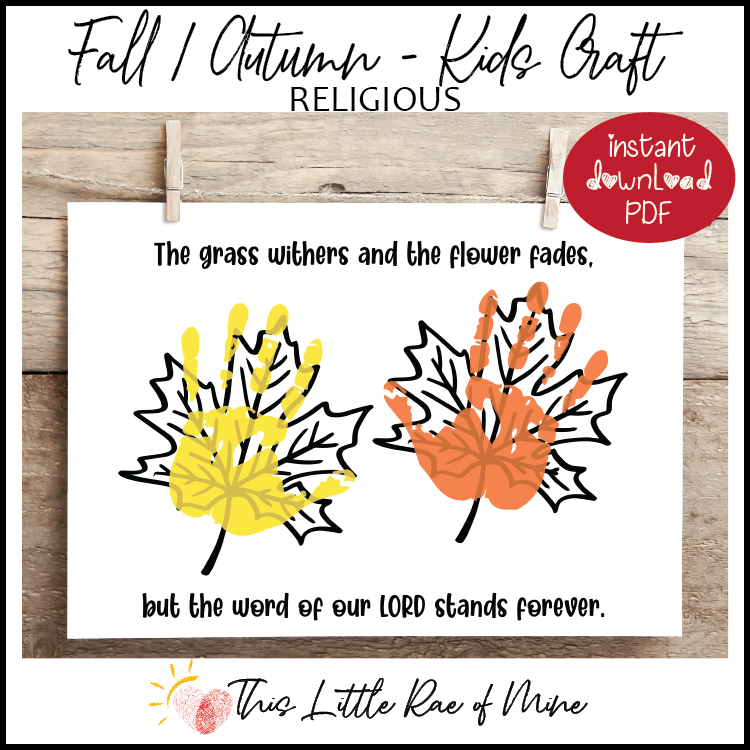 Grass withers flower fades - Isaiah 40:8 - Handprint Art - Keepsake - printable