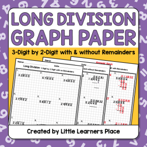 Long Division 3 Digit by 2 Digit Graph Paper with and without ...