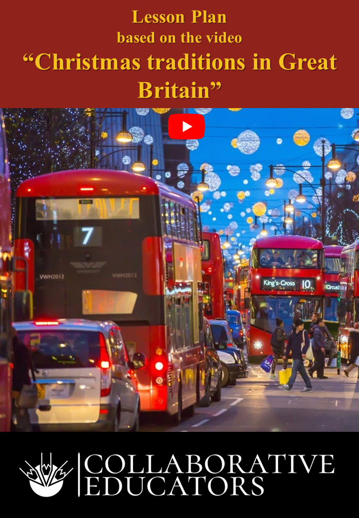 Lesson Plan based on the video “Christmas traditions in Great Britain”